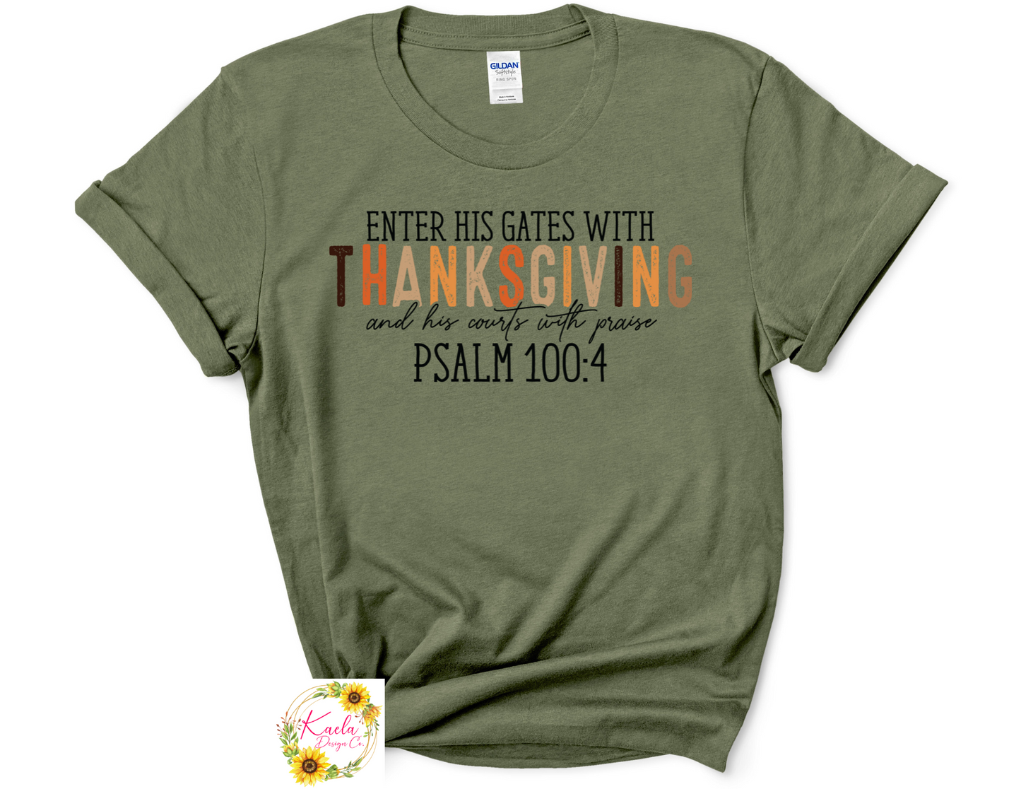 Enter His Gates With Thanksgiving T-Shirt